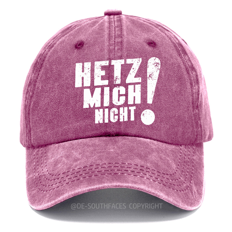 Hetz Mich Nicht！ Baseball Cap