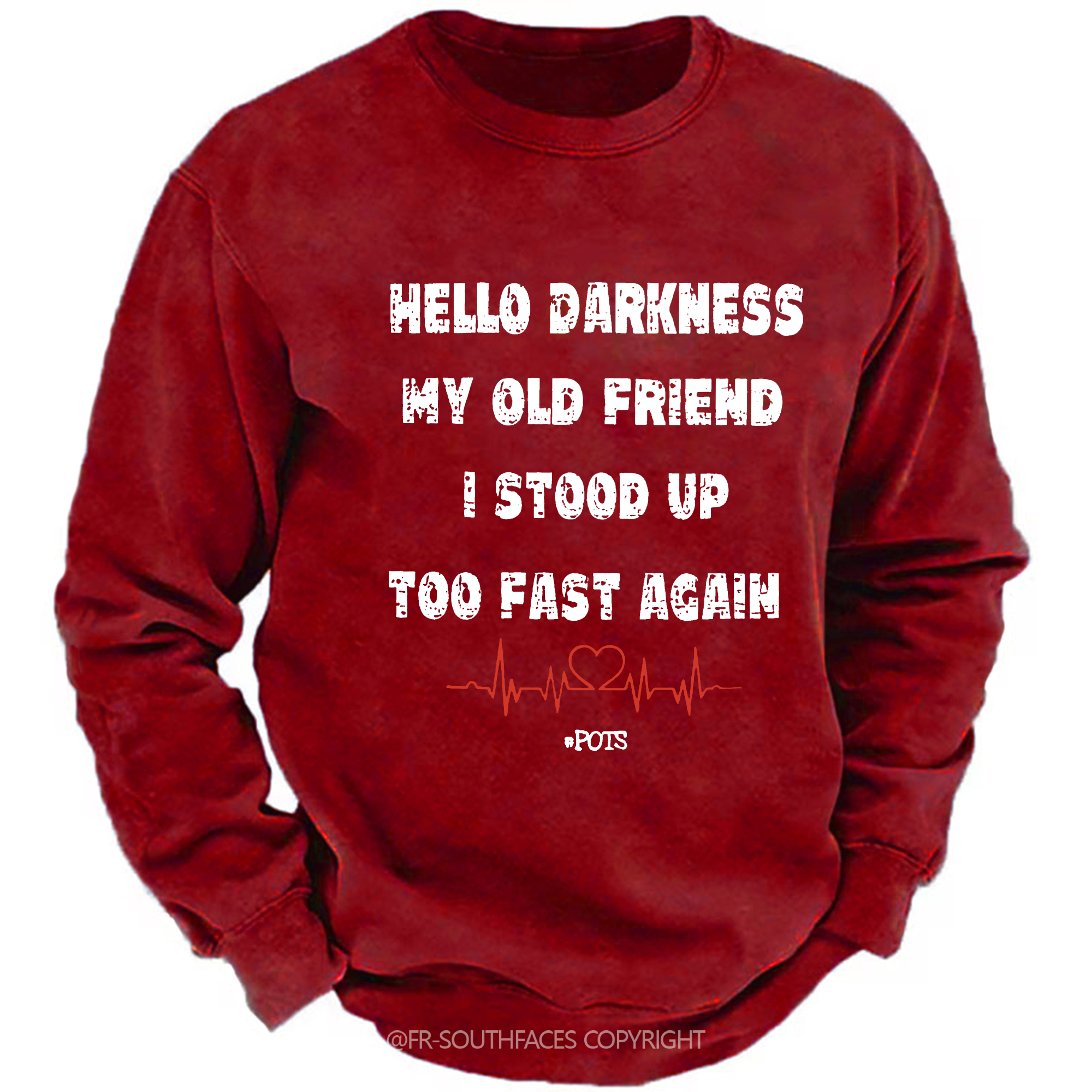 Hello Darkness My Old Friend I Stood Up Too Fast Again Funny Saying Sweatshirt
