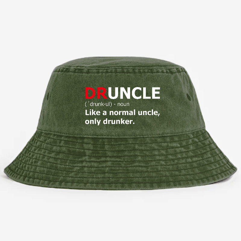 Druncle Like A Normal Uncle Only Drunker Funny Uncle Gift Bucket Hat