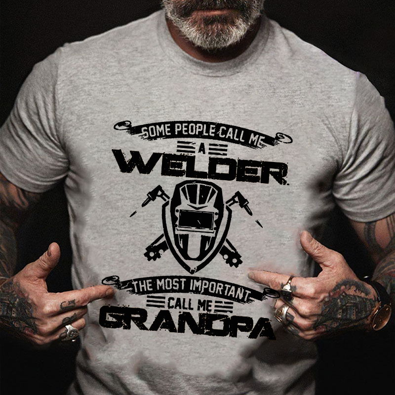 Vintage Most Important Call Me Grandpa Funny Welder T-shirt