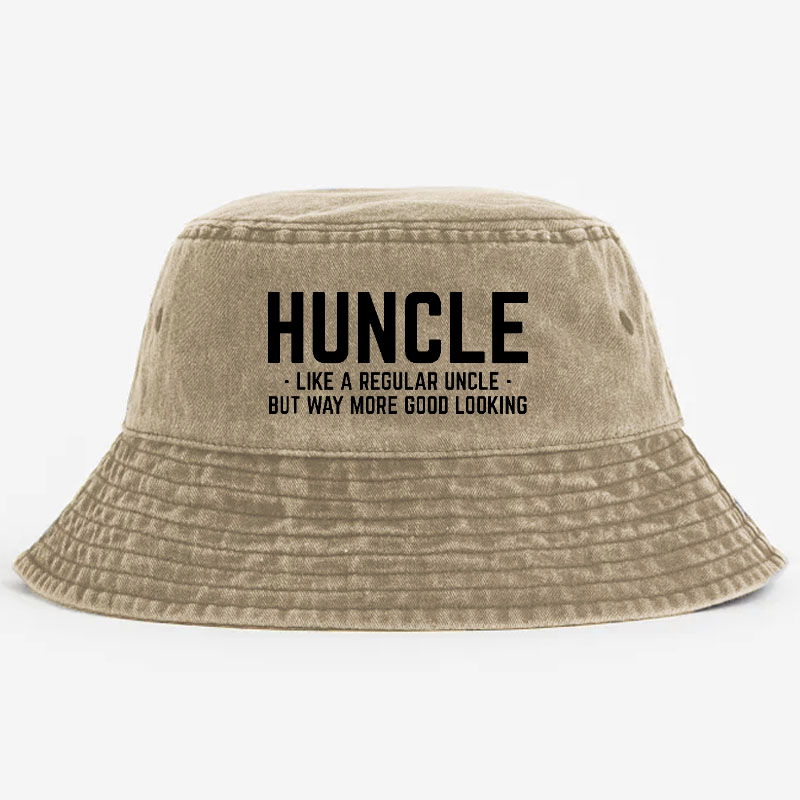 Huncle Like Regular Uncle Way More Good Looking Funny Bucket Hat
