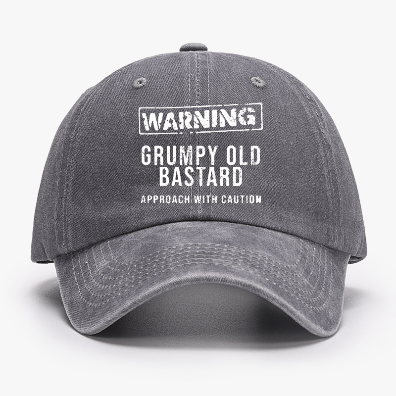 Warning Grumpy Old Bastard Approach With Caution Hat