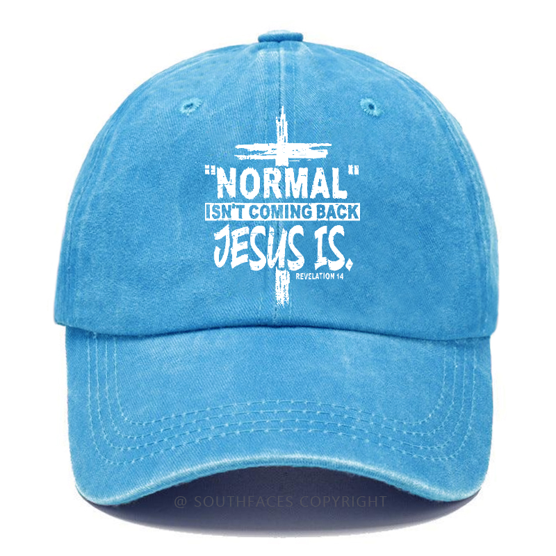 Normal Isn't Coming Back Jesus Is Revelation 14 Christian Hat