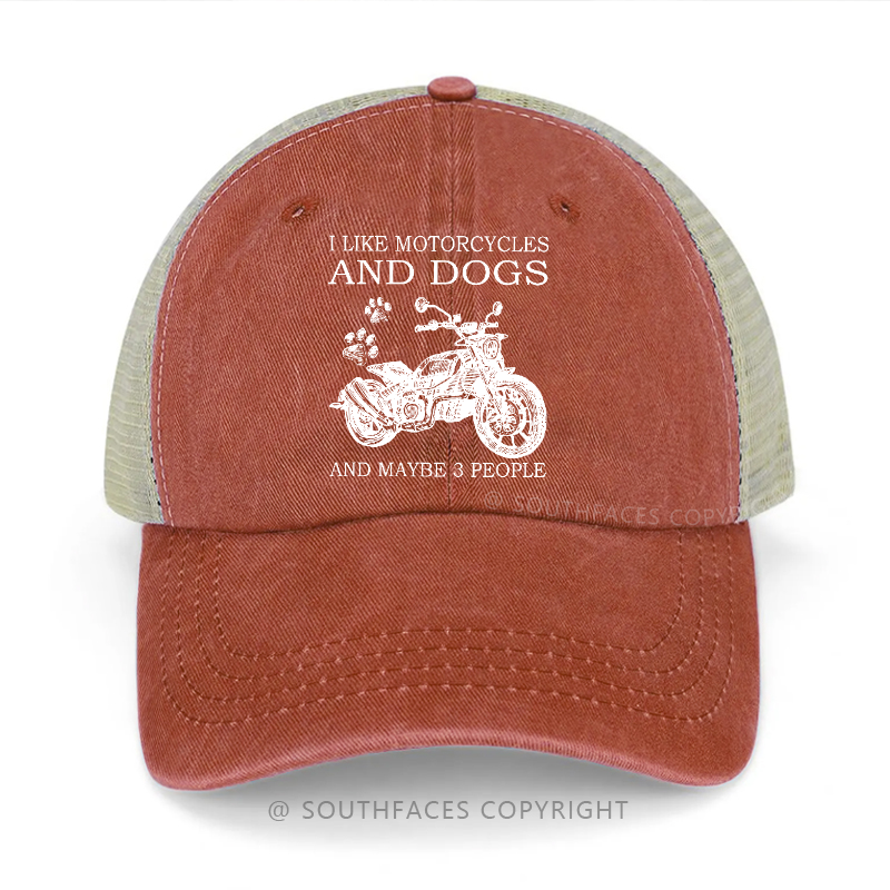 I Like Motorcycles And Dogs And Maybe 3 People Trucker Cap