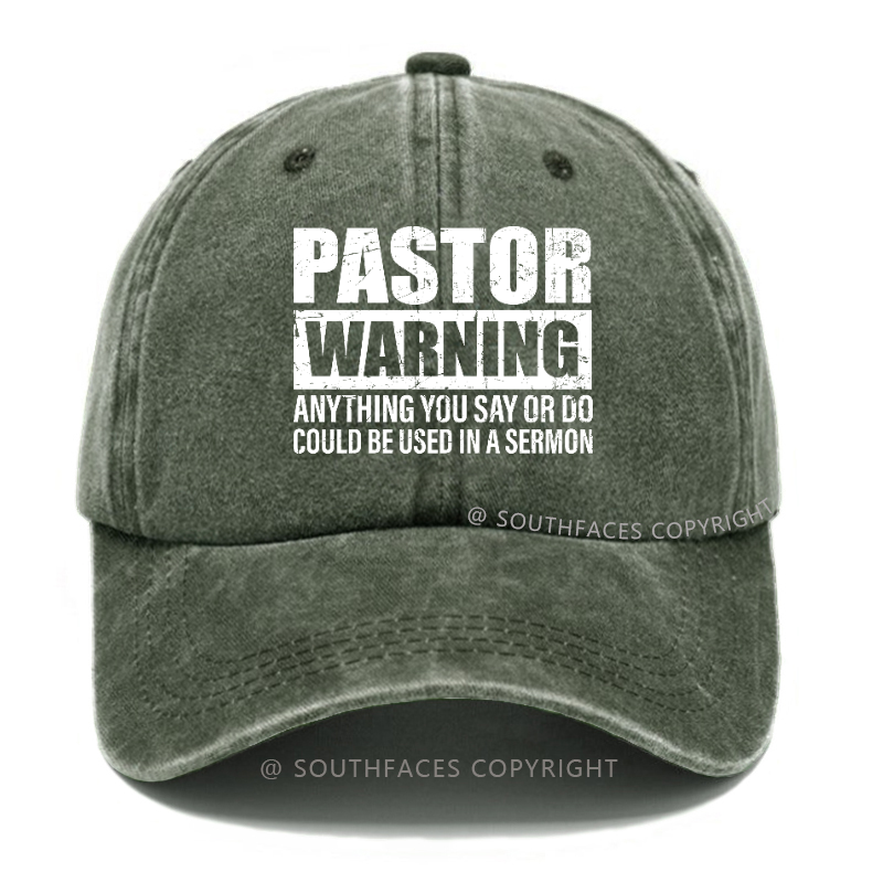 Pastor Warning Anything You Say Or Do Could Be Used In A Sermon Hat