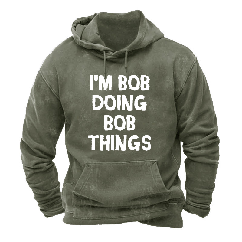 I'm Bob Doing Bob Things Hoodie