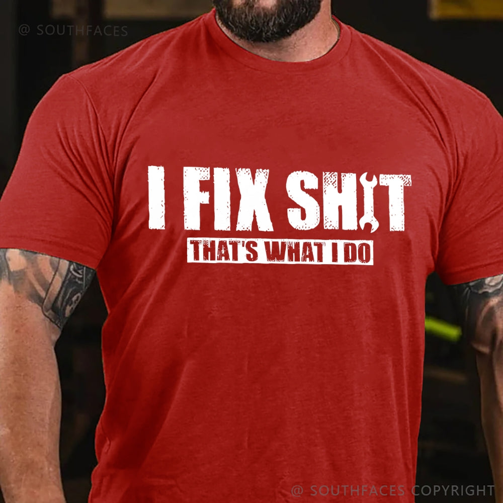 That's What I Do I Fix Stuff T-shirt