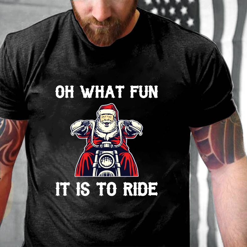 Oh What Fun It Is To Ride T-shirt