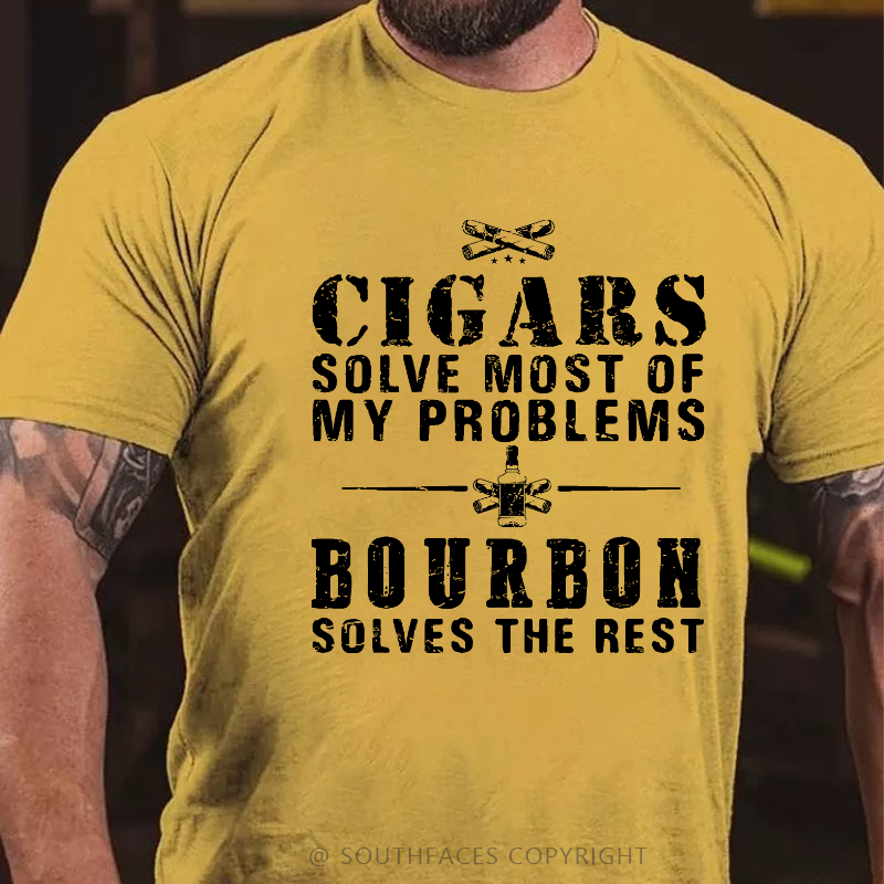 Cigars Solve Most Of My Problems Bourbon Solves The Rest T-shirt