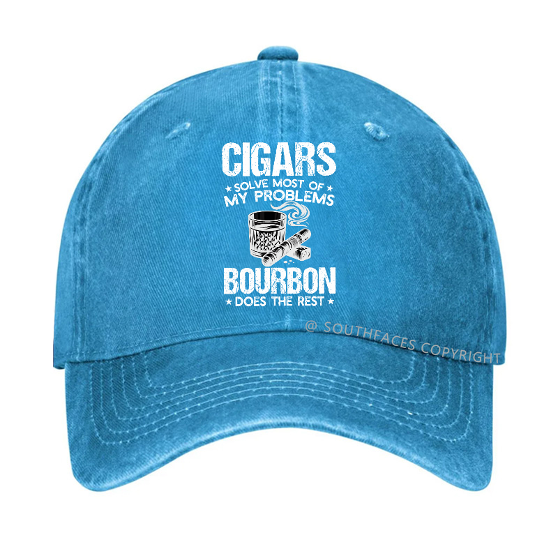 Cigars Solve Most Of My Problems Bourbon Does The Rest Hat