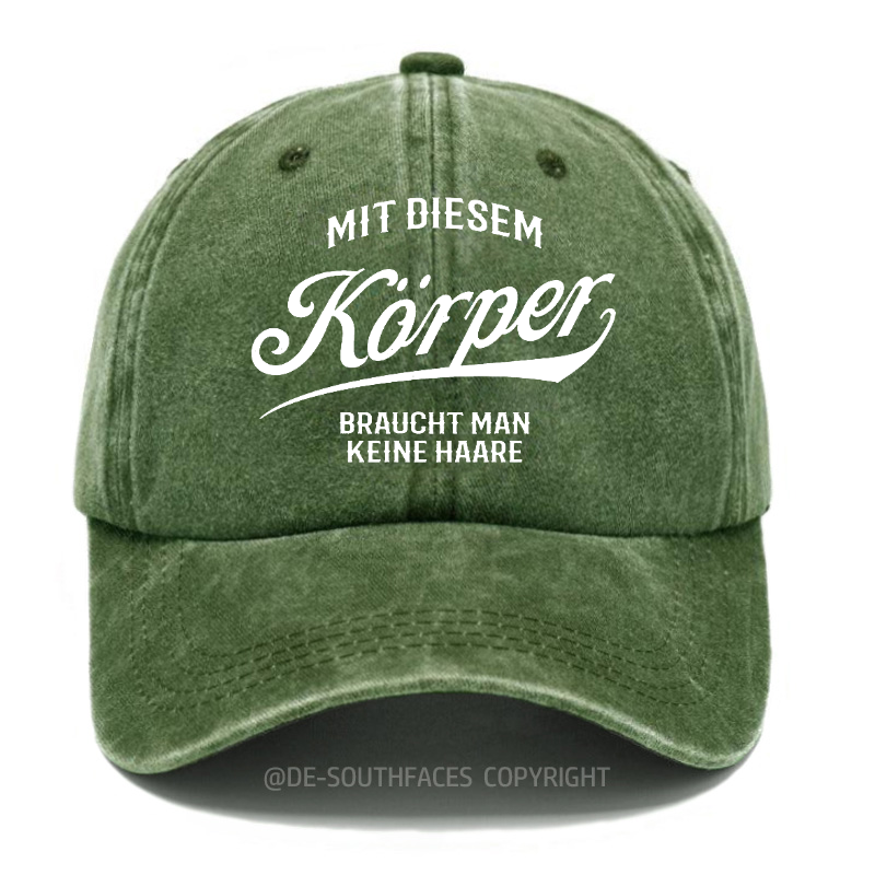 Mit diesem Körper braucht man keine Haare Baseball Cap