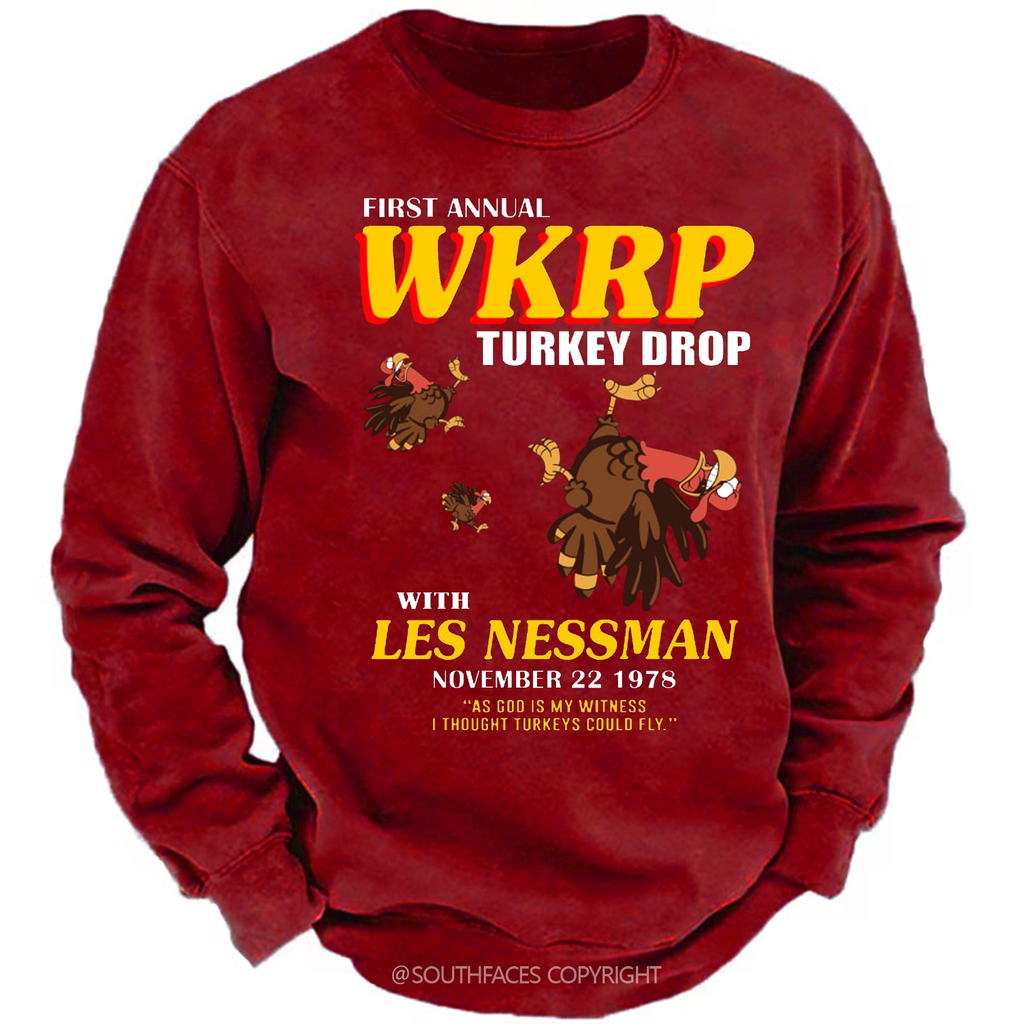 First Annual Wkrp Turkey Drop As God Is My Witness I Thought Turkeys Could Fly Sweatshirt