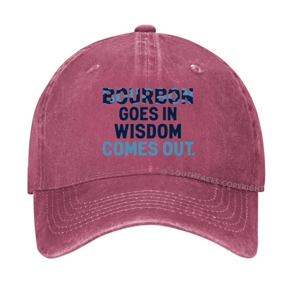 Gift Bourbon Goes In Wisdom Comes Out Hat
