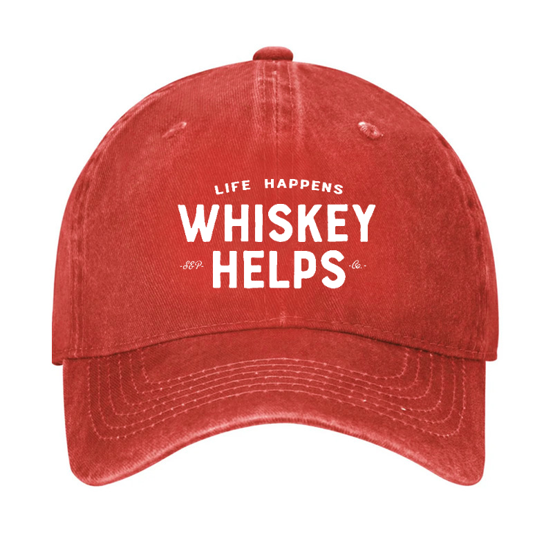 Funny Life Happens Whiskey Helps Hat
