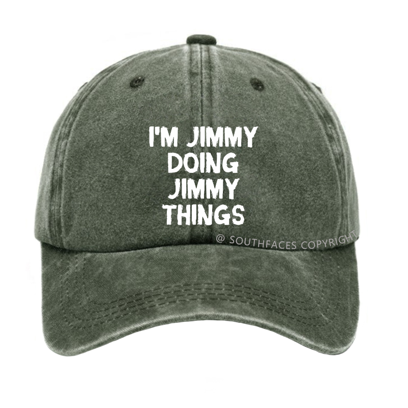 I'M Jimmy Doing Jimmy Things Hat