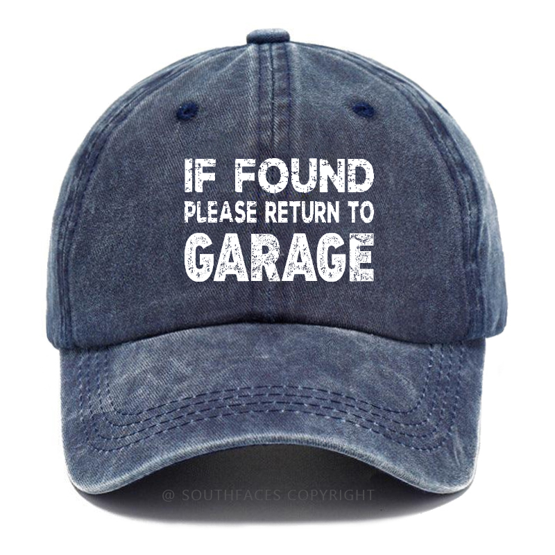 If Found Please Return To Garage Hat