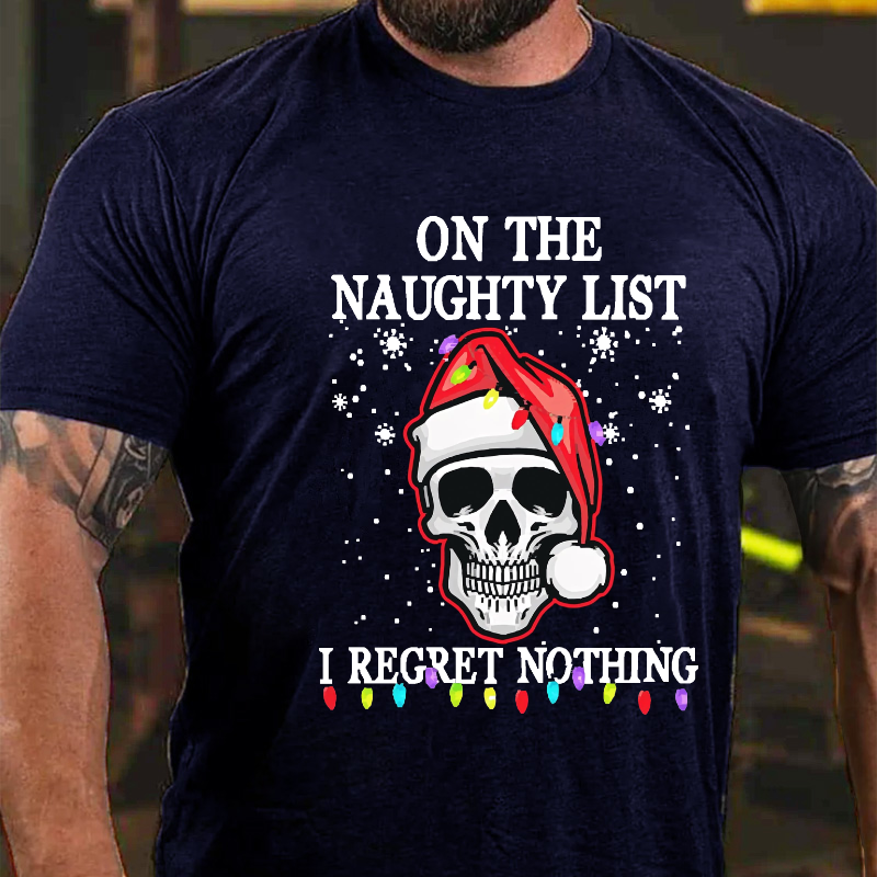 On The Naughty List I Regret Nothing Funny Skull Christmas T-shirt